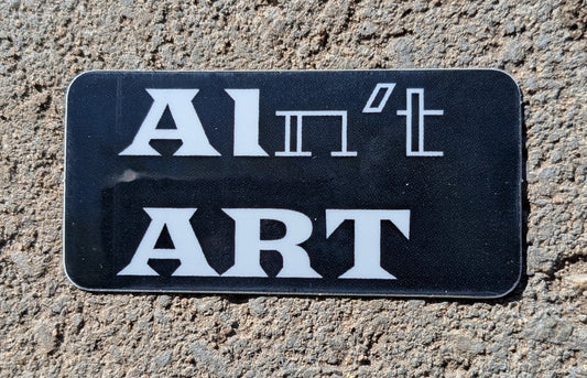 AI AIN'T ART rectangle sticker